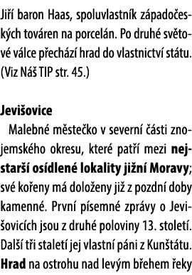 Ji  baron Haas, spoluvlastn k z pado esk ch tov ren na porcel n. Po druh  sv tov  v lce p ech z  hrad do vlastnictv ...