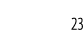 23