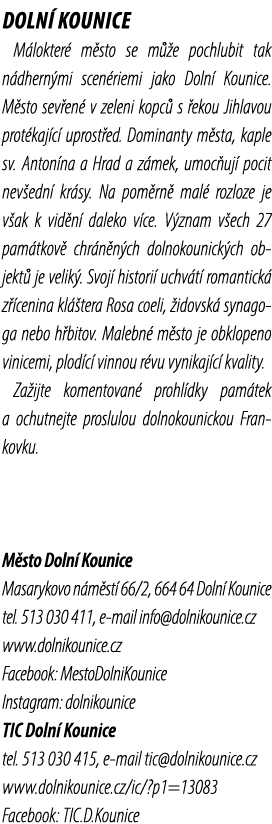 Doln Kounice M lokter  m sto se m  e pochlubit tak n dhern mi scen riemi jako Doln  Kounice. M sto sev en  v zeleni ...