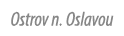 Ostrov n. Oslavou
